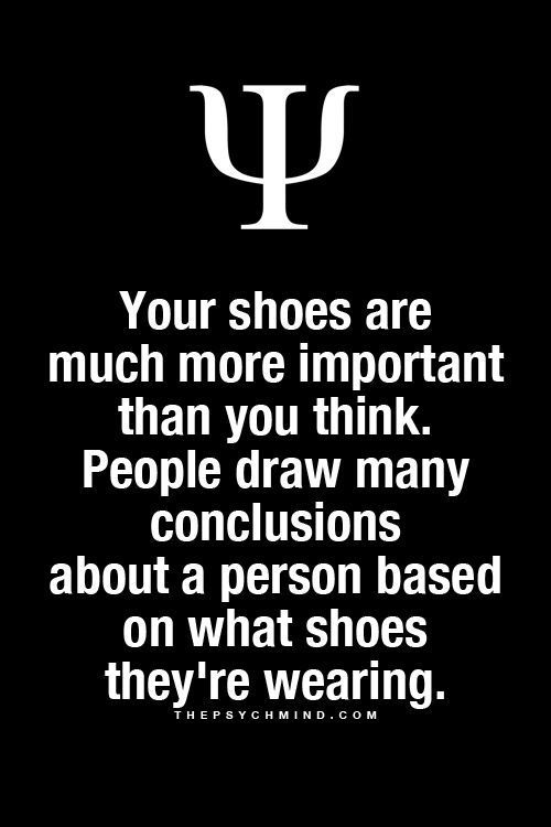 The Best Men's Shoes And Footwear : Your shoes are much more important than you think. People draw many conclusions ... - Fashion Inspire | Fashion inspiration … | Psychology facts, Psychology fun facts, Psychology quotes
