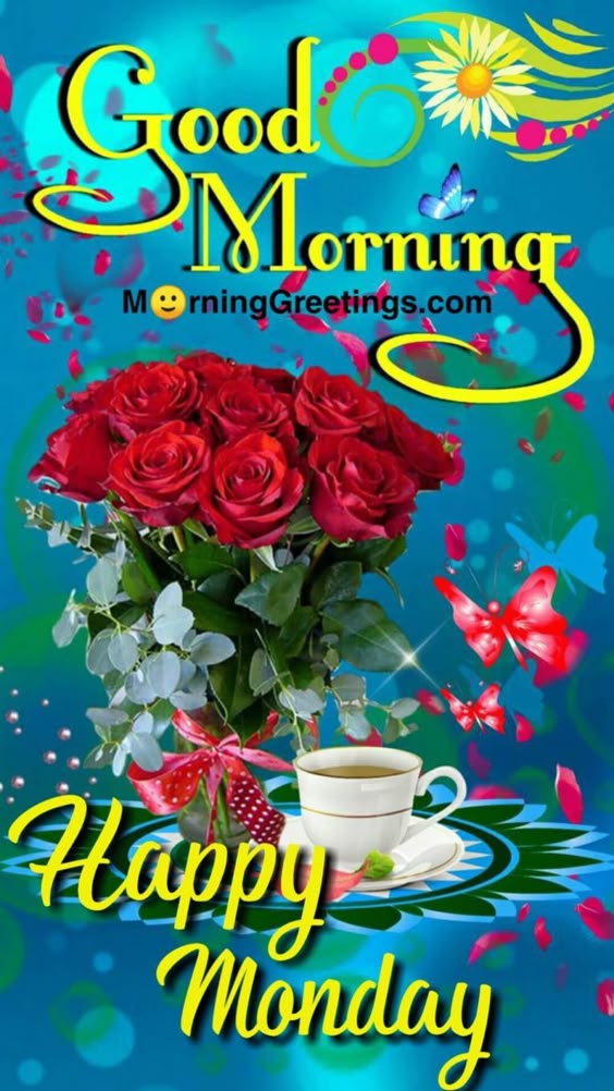 50 Good Morning Happy Monday Images - Morning Greetings – Morning Quotes And Wishes Images