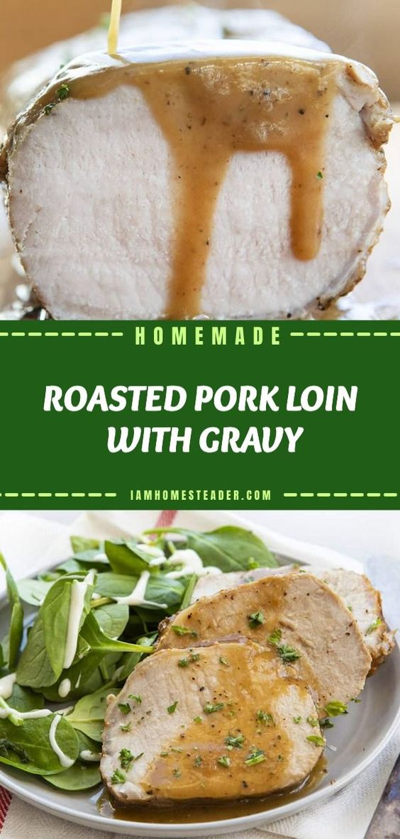 ROASTED PORK LOIN WITH GRAVY