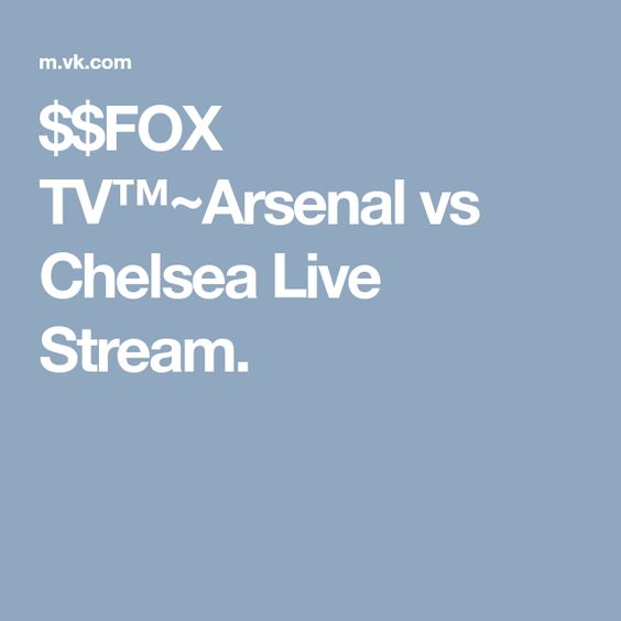 Fox Tv Arsenal Vs Chelsea Live Stream Arsenal Vs Chelsea Arsenal Chelsea [ 564 x 564 Pixel ]