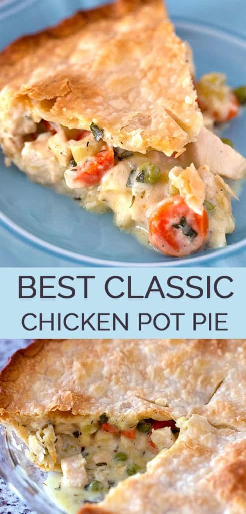 Chicken Pot Pie Recipes Pinterest The Best Classic Chicken Pot Pie The Wholesome Dish Recipe Homemade Chicken Pot Pie Classic Chicken Pot Pie Recipe Creamy Chicken Pot Pie
