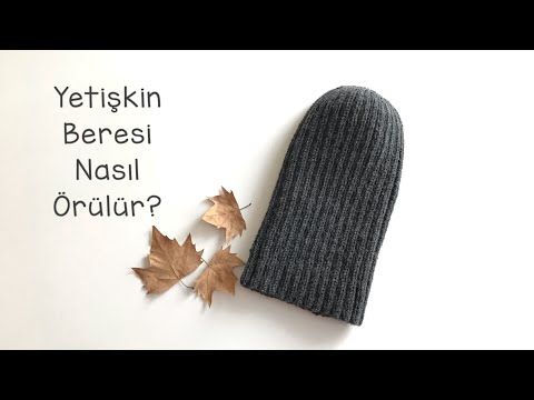 Yetiskin Beresi Nasil Orulur Kolay Bere Yapimi Youtube Krose Sapka Bere Orme Sapkalar