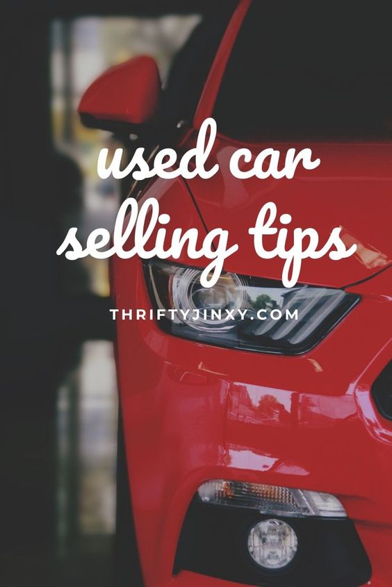 Used Car Selling Tips - How to Prepare Your Vehicle for Resale: Use these simple tips to prepare your car for selling and get the best price possible! #cars #usedcar #thriftytips #sellyourcar