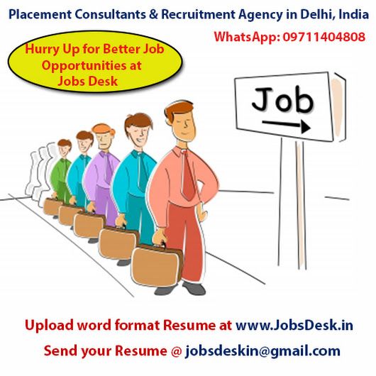 Mail your resume at jobsdeskin@gmail, WhatsApp at 9711404808 - gmail resume Mail your resume at jobsdeskin@gmail, WhatsApp at 9711404808 - gmail resume