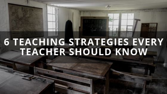 6 Teaching Strategies