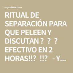 Ritual De Separación Para Que Peleen Y Discutan Efectivo En 2 Horas Youtube Oracion De Separacion Hechizo Para Alejar Echizos Y Conjuros