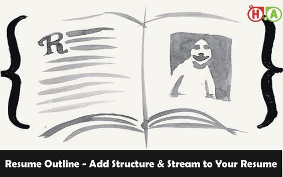Resume Outline - Add Structure \ Stream to Your Resume - things to add to your resume Resume Outline - Add Structure \ Stream to Your Resume - things to add to your resume