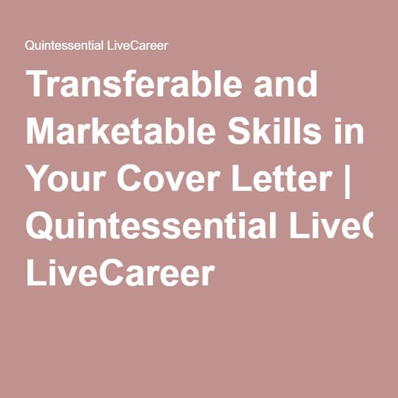 Transferable and Marketable Skills in Your Cover Letter - live career cover letter Transferable and Marketable Skills in Your Cover Letter - live career cover letter