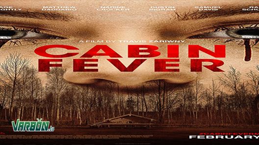 مشاهدة فيلم Cabin Fever 2016 مترجم للعربية In 2020 Cabin Fever Fever Five Friends