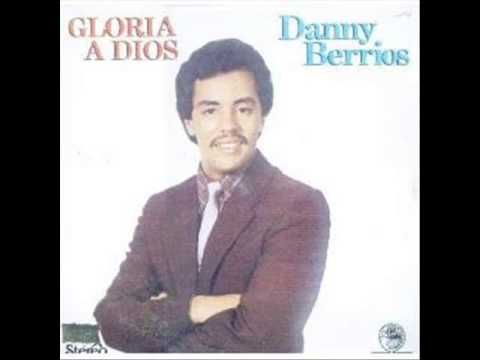 Danny Berrios Me Diste Amor Youtube Alabanza Cristianos Youtube