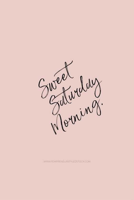 Pin by Melissa on W a l l p a p e r | Weekend quotes, Happy saturday quotes, Saturday quotes