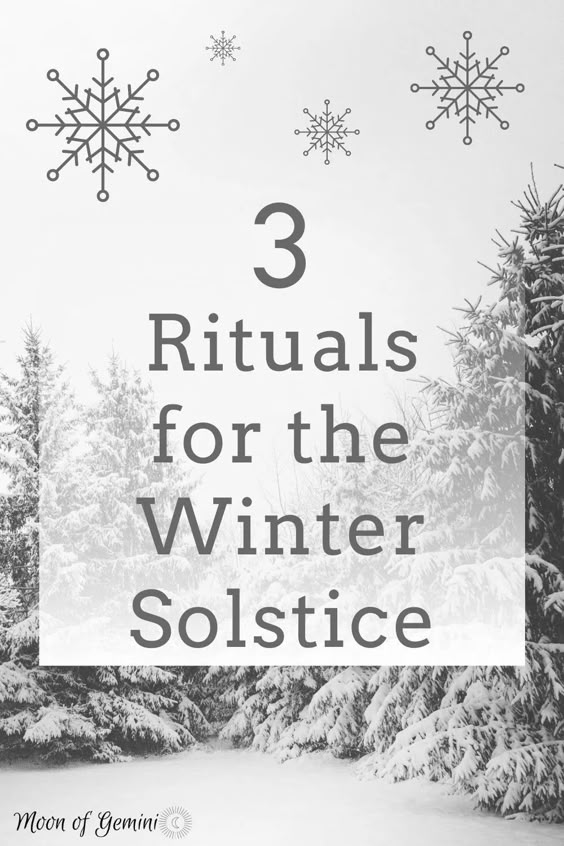 3 Easy Rituals for Winter Solstice • Moon of Gemini