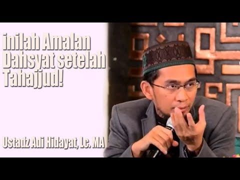 Inilah Amalan Dahsyat Setelah Tahajjud Ustadz Adi Hidayat Lc Ma Youtube Kutipan Agama Perbaikan Diri Doa