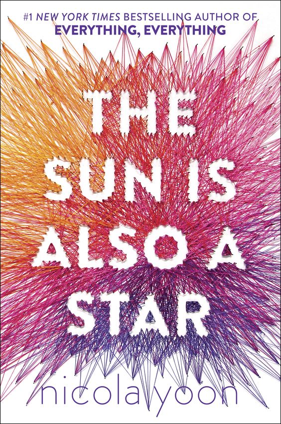 The Sun Is Also a Star – Nicola Yoon https://www.goodreads.com/book/show/28763485-the-sun-is-also-a-star