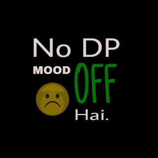 100+ Mood Off DP For WhatsApp, Pics, Images, Status & Quotes