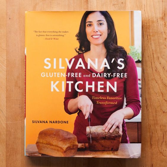 Silvana's Gluten-Free and Dairy-Free Kitchen by Silvana Nardone