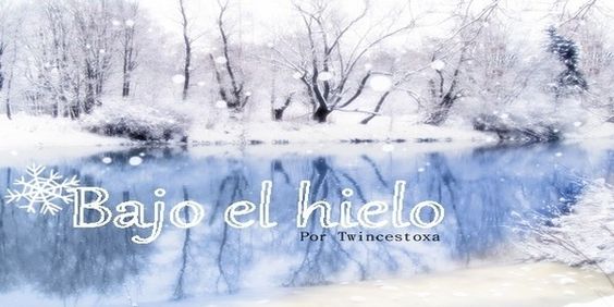 Bajo el hielo Bajo el hielo
