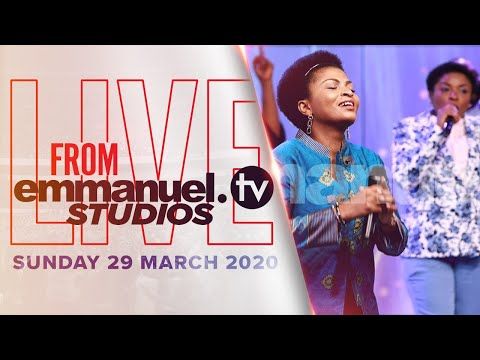 Emmanuel Tv Choir Live Worship Session 29 03 20 Youtube Emmanuel Tv Choir Tv
