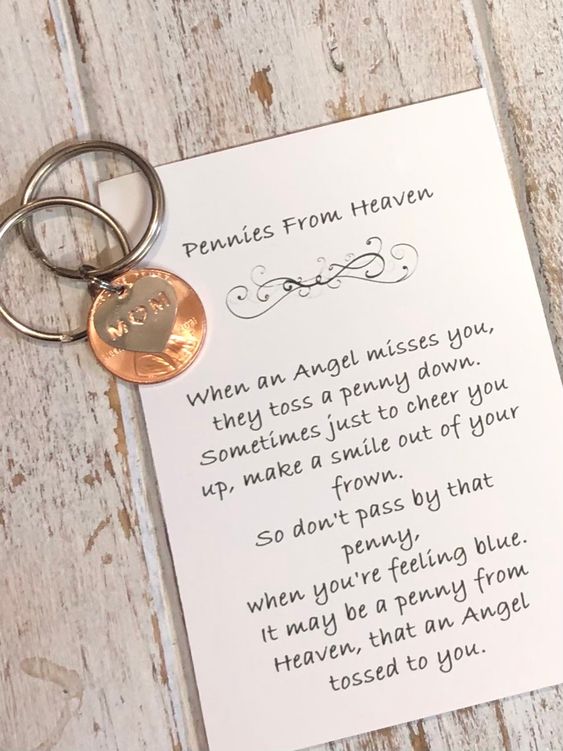 Comes as shown ~ includes poem Tags Mom keychain Loss of mom Loss of mother Memorial gift Memorial keychain Pennies from Heaven Penny from Heaven