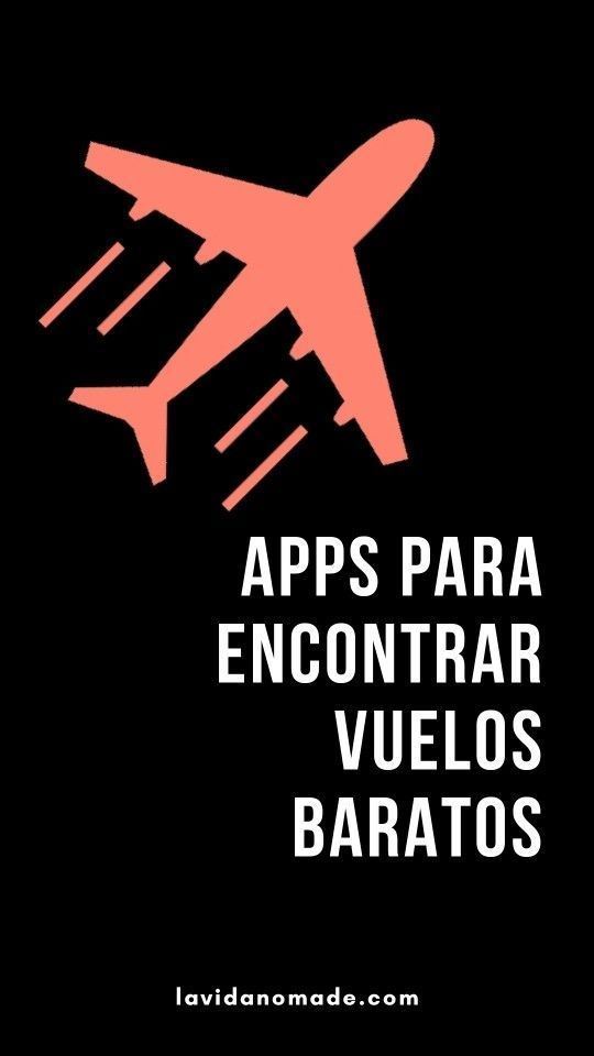 Aplicaciones Para Buscar Pasajes Baratos Apps Viajes Aplicaciones Travelapps En 2020 Paginas De Vuelos Baratos Buscar Viajes Baratos Consejos Para Viajes