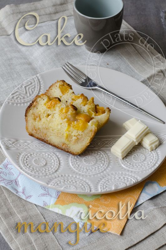 Cake Tres Moelleux A La Ricotta Mangue Fleur D Oranger Et Chocolat Blanc Moelleux Recette De Petit Dejeuner Mangue Cake Tres Moelleux A La Ricotta Mangue Fleur D Oranger Et Chocolat Blanc Moelleux Recette De Petit Dejeuner Mangue
