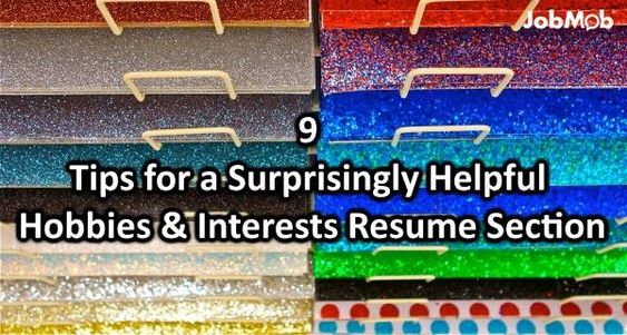 馃摑 9 Tips for a Surprisingly Helpful Hobbies \ Interests Resume - hobbies and interests on a resume 馃摑 9 Tips for a Surprisingly Helpful Hobbies \ Interests Resume - hobbies and interests on a resume