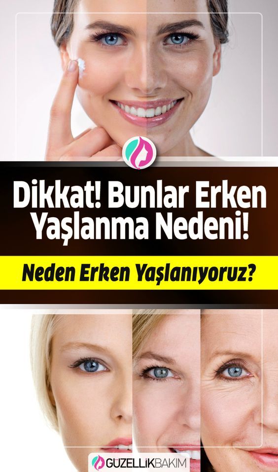Neden Erken Yaslaniyoruz Cilt Bakimi Yaslanma Dogal Cilt Bakimi Neden Erken Yaslaniyoruz Cilt Bakimi Yaslanma Dogal Cilt Bakimi