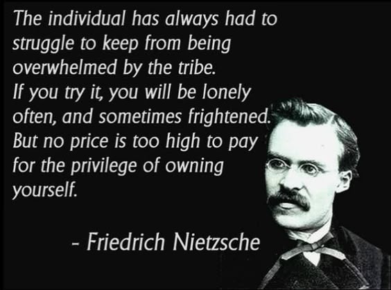 Nietzsche quote on the struggle of the individual against the demand of society for conformity