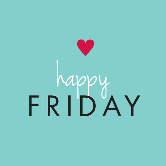 Happy Friday to you.