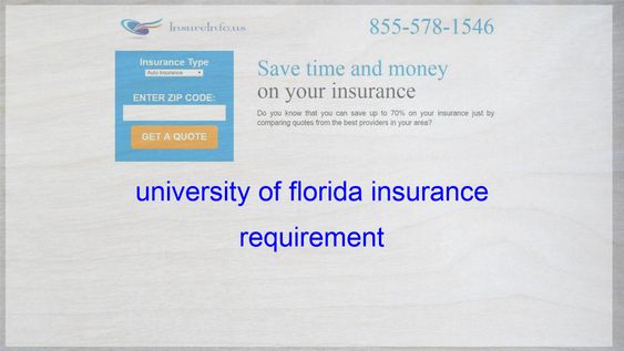 University Of Florida Insurance Requirement Life Insurance