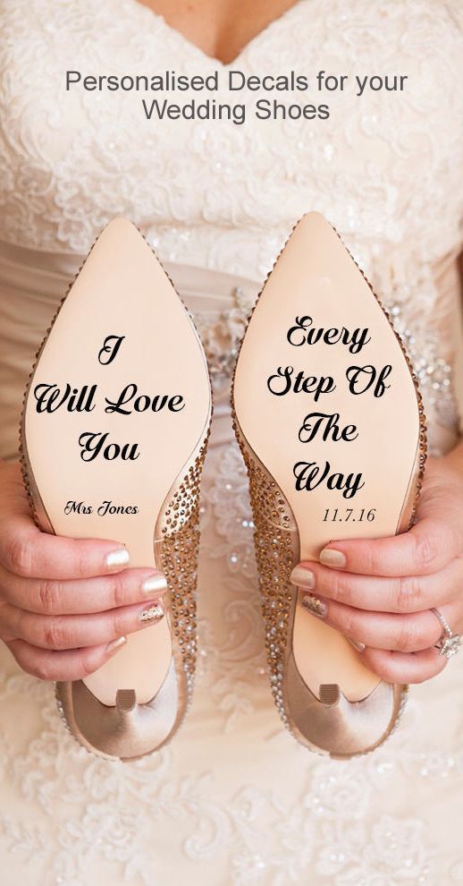 I Will Love You Every Step Of The Way Personalised Wedding Shoes