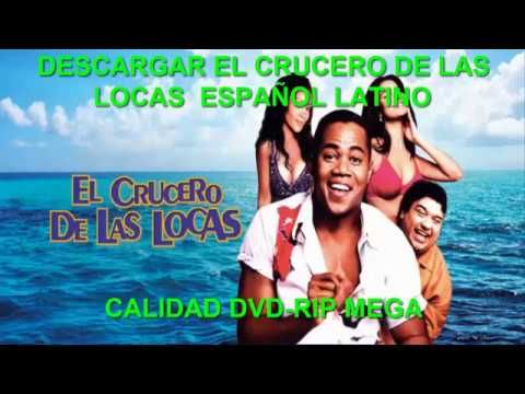 Descargar El Crucero De Las Locas Pelicula Completa En Español Latino Youtube Youtube Latina Music