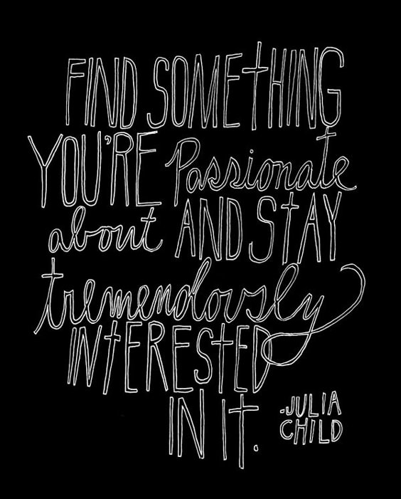 Inspiring quote from Julia Child and hand-lettered art by Lisa Congdon. #inspiringquote #juliachild #lisacongdon