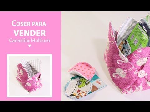 Coser Para Vender Canastita Multiuso Youtube Cosas Para Vender Tutoriales De Costura Hacer Bolsas De Tela