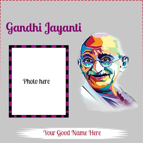 Online Photo Frame 2 October 2020 Happy Gandhi Jayanti Wishes Best Collection Of Happy Mahatma Gandhi Happy Gandhi Jayanti Images Birthday Photo Frame Jayanti