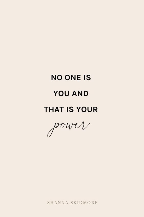 âNo one is you and thatâs your power.â | Shanna Skidmore #finance #creative #entrepreneur