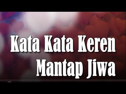 Kata Kata Keren Mantap Jiwa Kata Kata Mutiara Mantap Jiwa