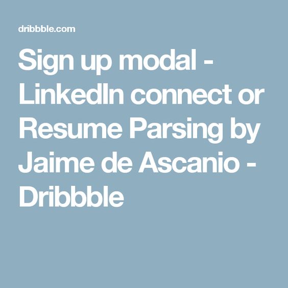 Sign up modal - LinkedIn connect or Resume Parsing Online resume - resume sign up Sign up modal - LinkedIn connect or Resume Parsing Online resume - resume sign up