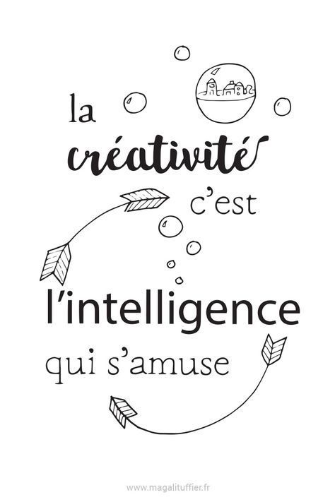 Citation : la créativité c\'est l\'intelligence qui s\'amuse #citation #illustration #motivation #positif
