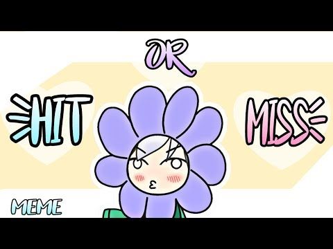 Hit Or Miss Meme Youtube Memes Cute Gif Hit