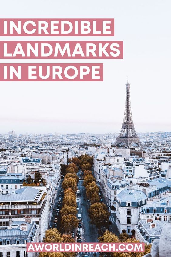 Incredible Landmarks in Europe