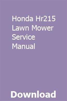 Honda Hr215 Lawn Mower Service Manual Pdf Online Full Honda Hr215 Lawn Mower Service Manual