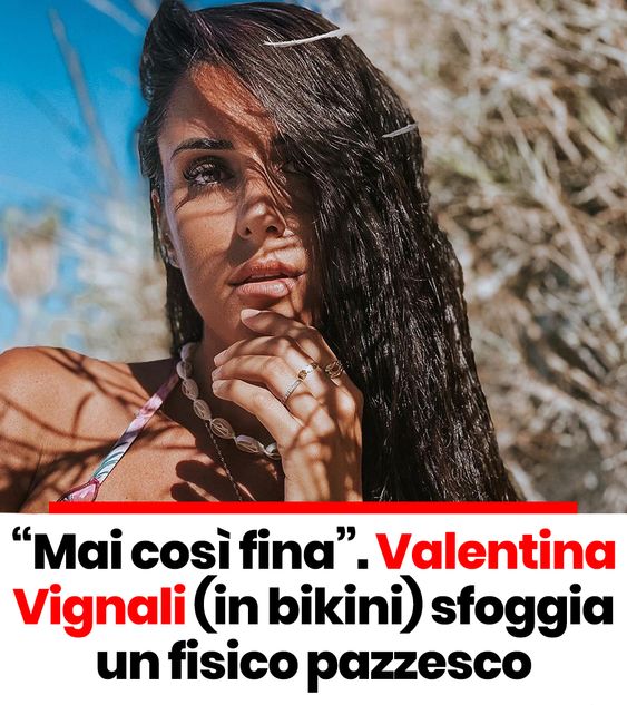 “Mai così fina”.