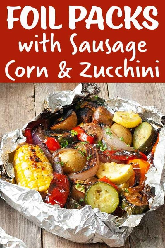 Foil Packs With Sausage, Corn, Zucchini And Potatoes Recipe