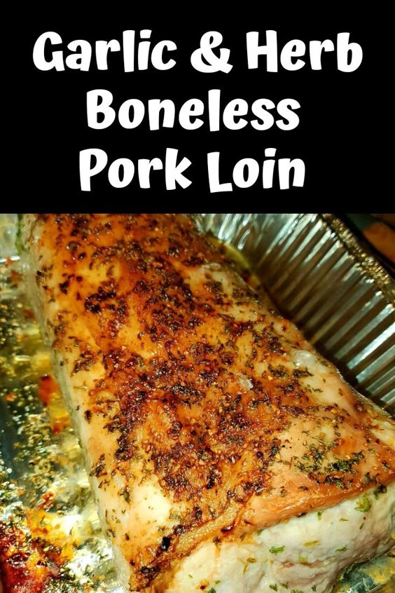 Garlic & Herb Boneless Pork Loin