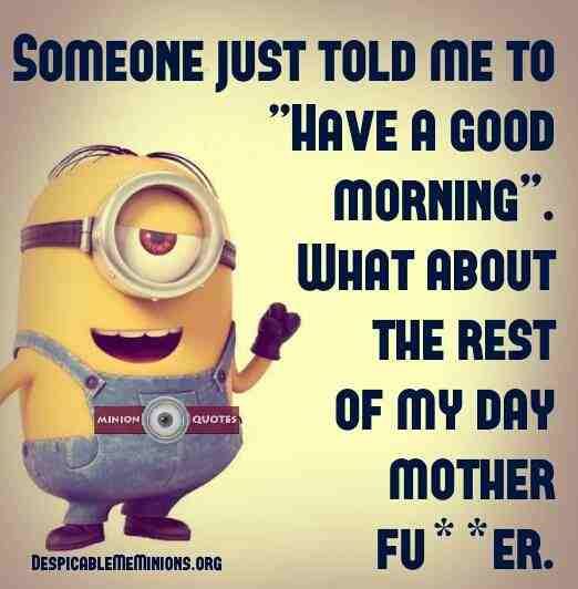 Minions - good morning 😃