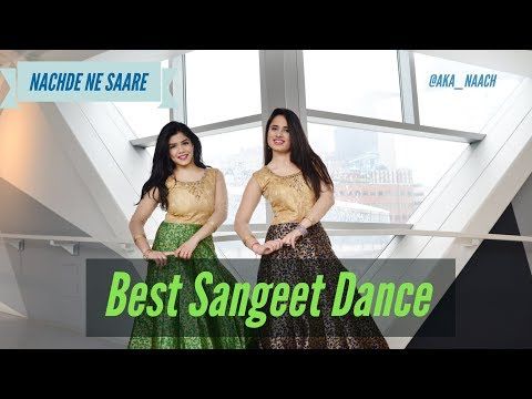 Nachde Ne Saare | Bollywood | Sangeet Dance | @aka_naach