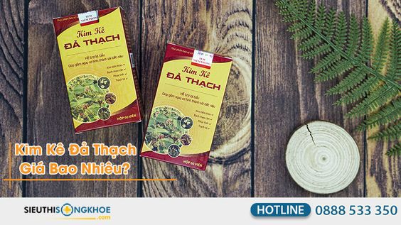 Kim Kê Äả Thạch giá bao nhiêu? NÆ¡i Äâu phân phá»i UY TÃN