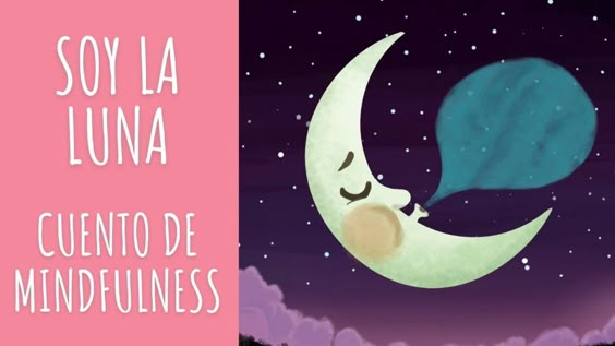 SOY LA LUNA l CUENTO DE MINDFULNESS PARA NIÑOS