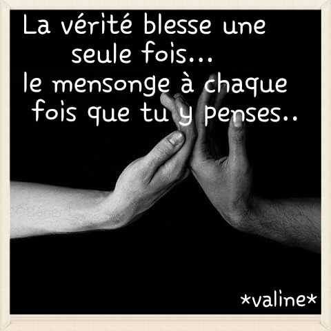 La Verite Blesse Une Seule Fois Le Mensonge A Chaque Fois Que Tu Y Penses Valine Citation Mensonge Mensonge La Verite Blesse La Verite Blesse Une Seule Fois Le Mensonge A Chaque Fois Que Tu Y Penses Valine Citation Mensonge Mensonge La Verite Blesse